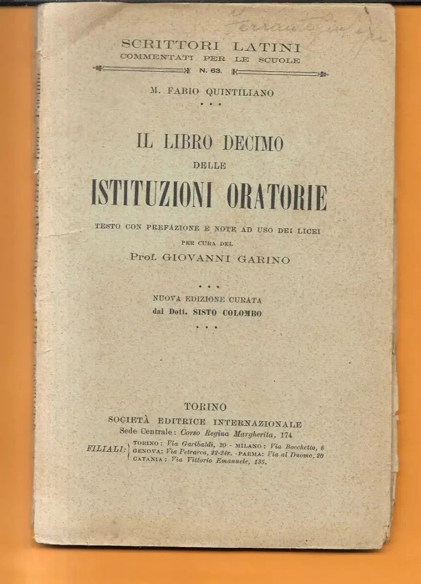 QUINTILIANO IL LIBRO DECIMO DELLE ISTITUZIONI ORATORIE NOTE G. GARINO S.E.I 1920