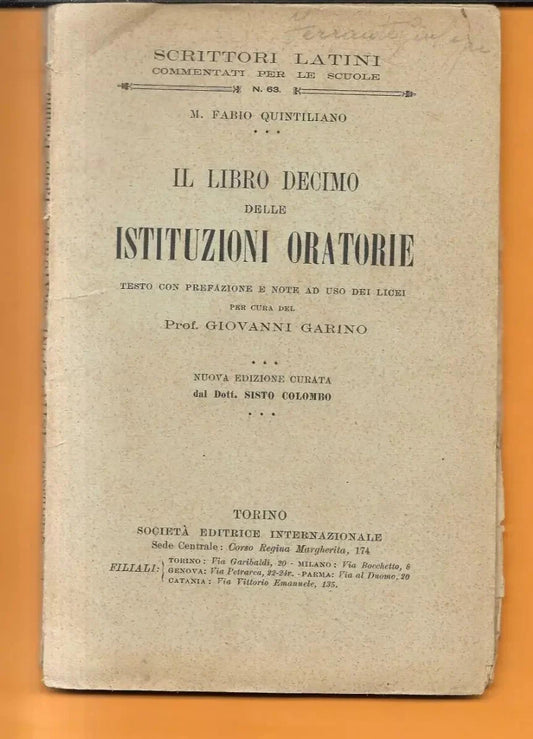 QUINTILIANO IL LIBRO DECIMO DELLE ISTITUZIONI ORATORIE NOTE G. GARINO S.E.I 1920