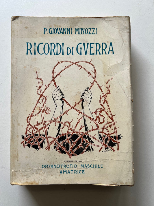 WWI P. GIOVANNI MINOZZI RICORDI DI GUERRA 1956 AMATRICE PRIMA EDIZIONE ILLUSTRA