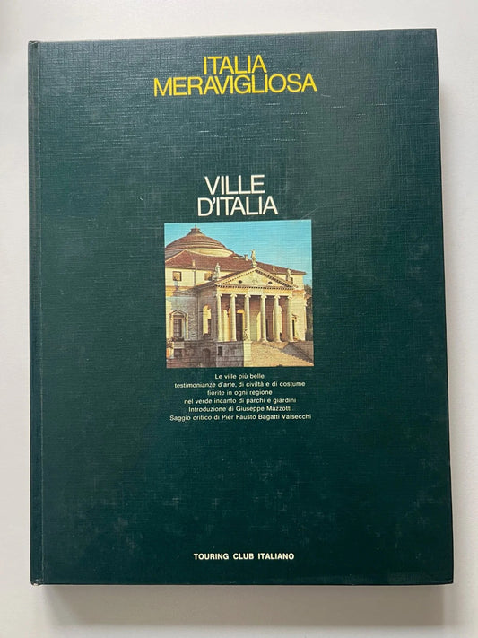 VILLE D'ITALIA , ITALIA MERAVIGLIOSA TOURING CLUB ITALIANO 1972