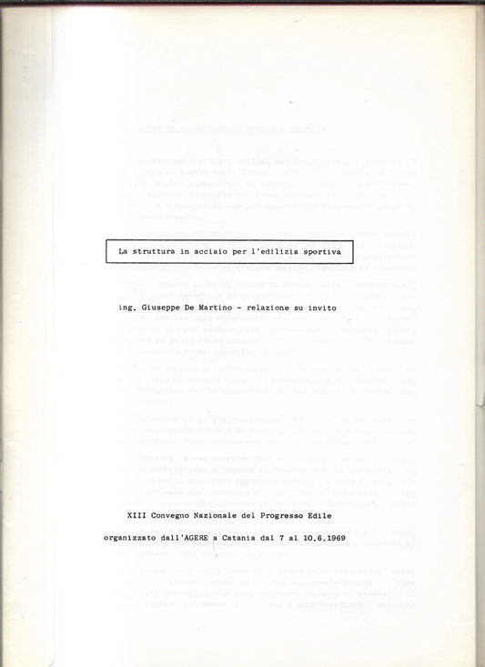 G. DE MARTINO LA STRUTTURA IN ACCIAIO PER L'EDILIZIA SPORTIVA 1969