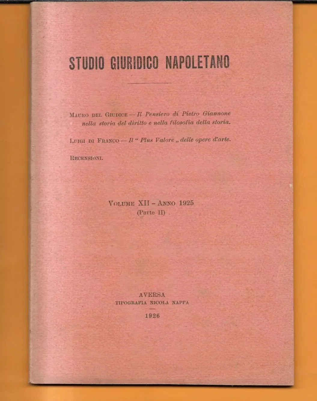 IL PENSIERO DI PIETRO GIANNONE 1926 RIVISTA STUDIO GIURIDICO NAPOLETANO INTONSO