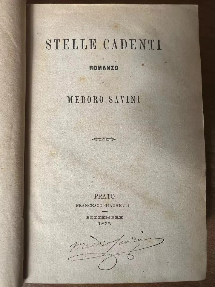 1875 MEDORO SAVINI AUTOGRAFATI, STELLE CADENTI - FIORENZA - VELLEDA 3 ROMANZI