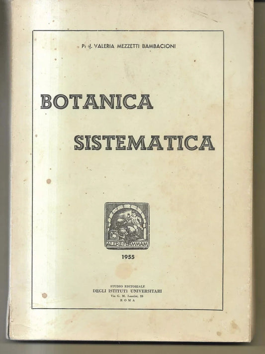 BOTANICA SISTEMATICA VALERIA MEZZETTI BAMBACCIONI 1955 ILLUSTRATO PRIMA EDIZIONE