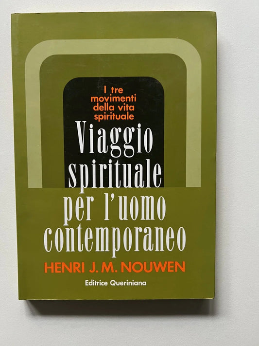 HENRY J.M. NOUWEN VIAGGIO SPIRITUALE PER L'UOMO CONTEMPORANEO ED.QUERINIANA 1980
