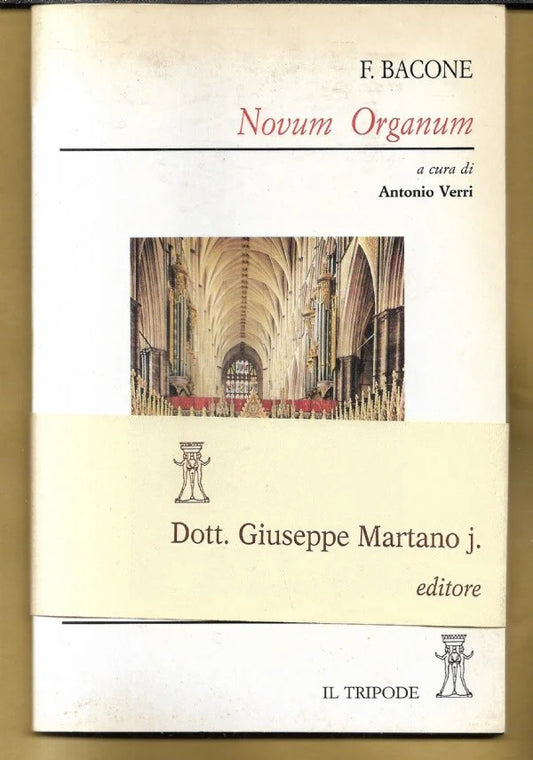NOVUM ORGANUM Francesco Bacone, 1995, Il Tripode