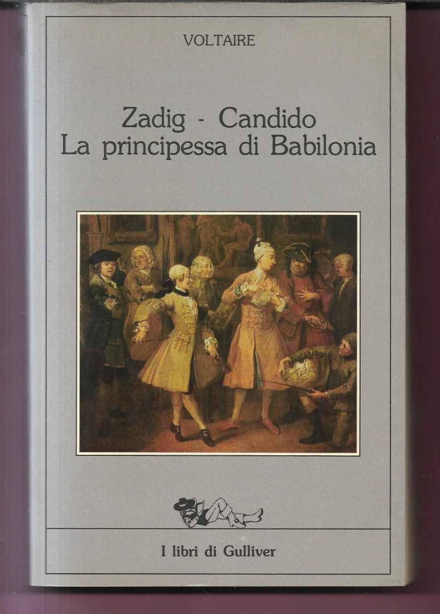 VOLTAIRE ZADIG - CANDIDO - LA PRINCIPESSA DI BABILONIA 1986 I LIBRI DI GULLIVER