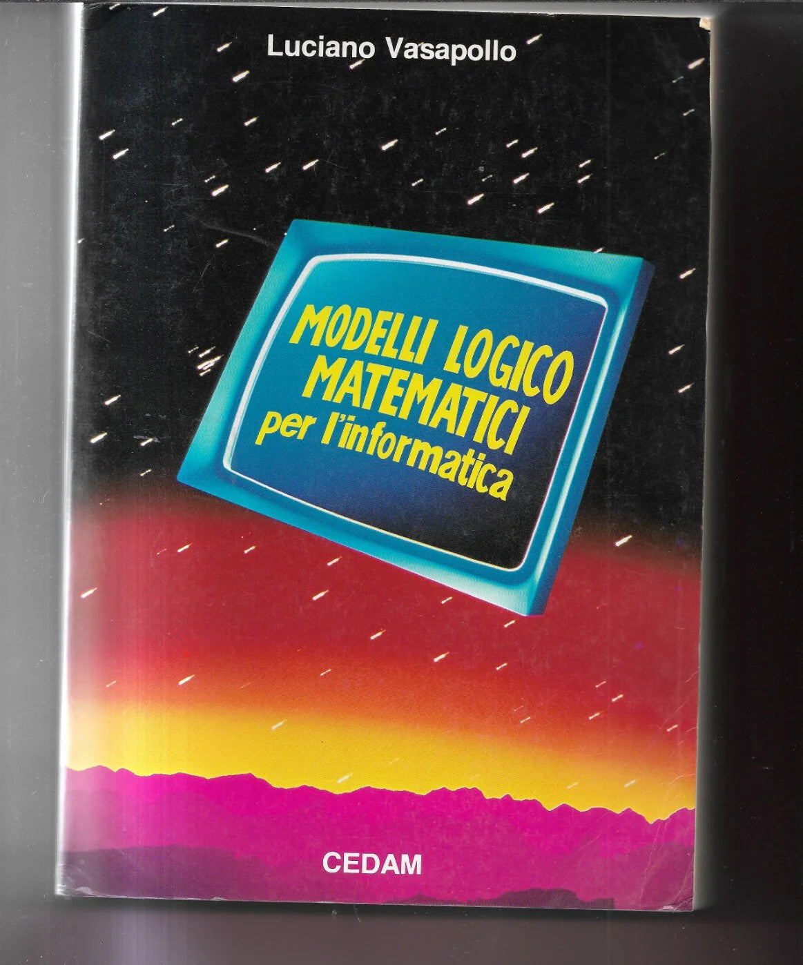 MODELLI LOGICO MATEMATICI PER L'INFORMATICA L. VASAPOLLO 1989 CEDAM