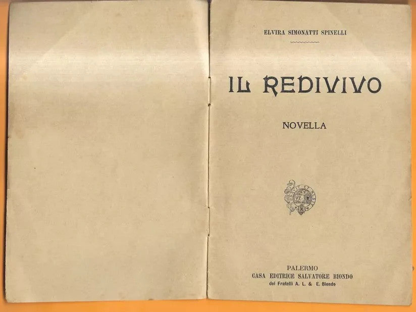 BIBLIOTECHINA AUREA ILLUSTRATA N°73 IL REDIVIVO ELVIRA S. SPINELLI 1911 BIONDO