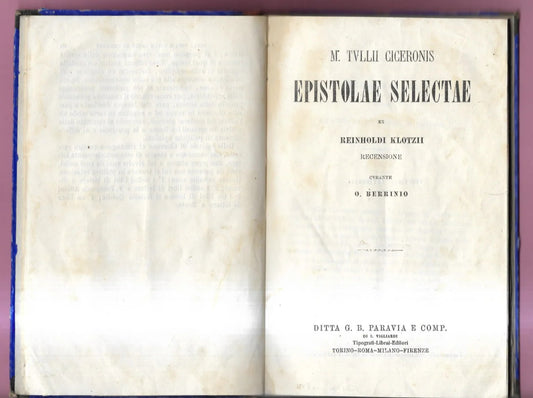 M. TULLII CICERONIS EPISTOLAE SELECTAE EX REINHOLDI KLOTZII 1887 PARAVIA