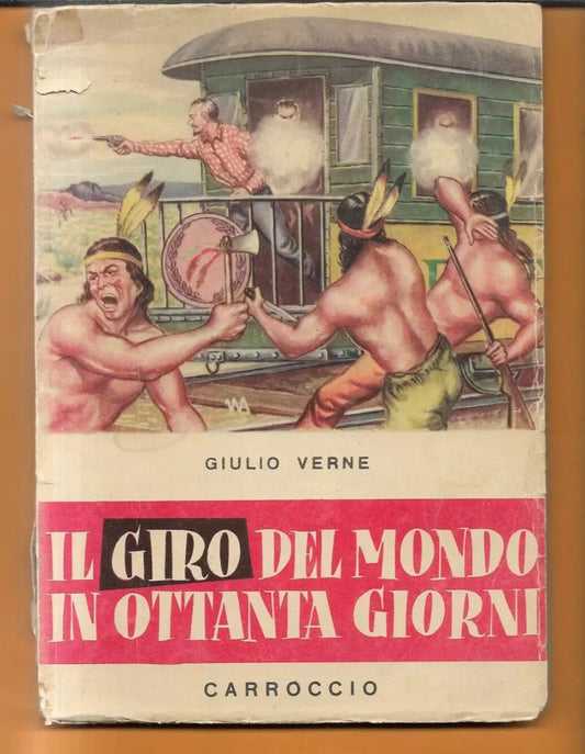 GIULIO VERNE IL GIRO DEL MONDO IN OTTANTA GIORNI CARROCCIO EDITORE COLLANA FIORD