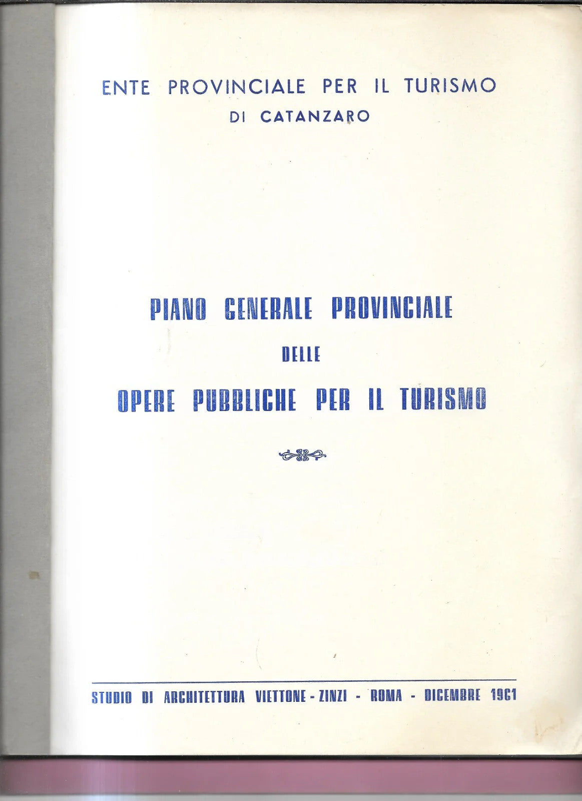 CATANZARO PIANO GENERALE PROVINCIALE OPERE PUBBLICHE PER IL TURISMO 1961 ROMA