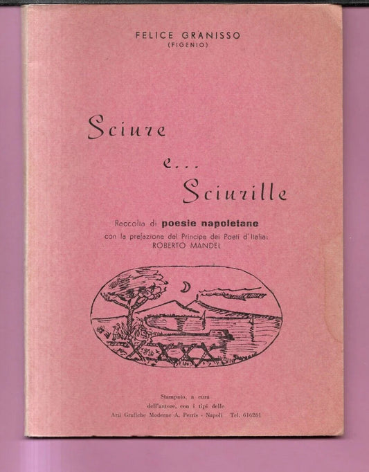 SCIURE E SCIURILLE POESIE NAPOLETANE FELICE GRANISSO ( FIGENIO) 1963 PRIMA EDIZ.