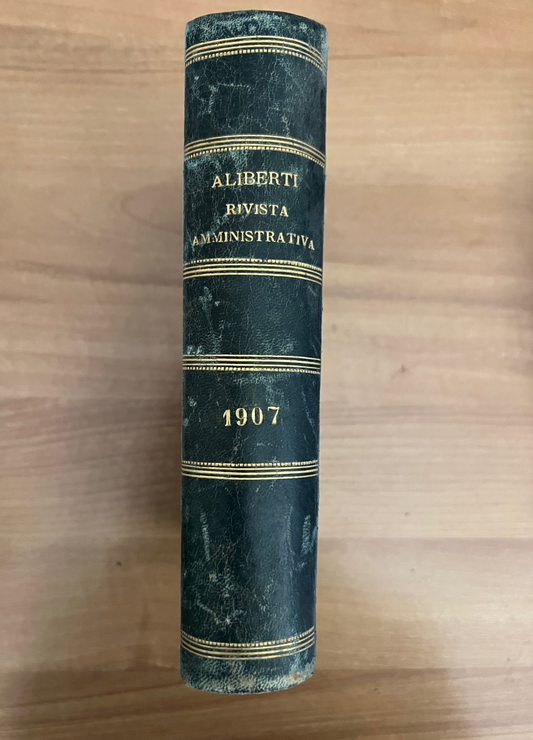 ALIBERTI RIVISTA AMMINISTRATIVA DEL REGNO GIORNALE UFFICIALE 1907 ANNATA COMPL.