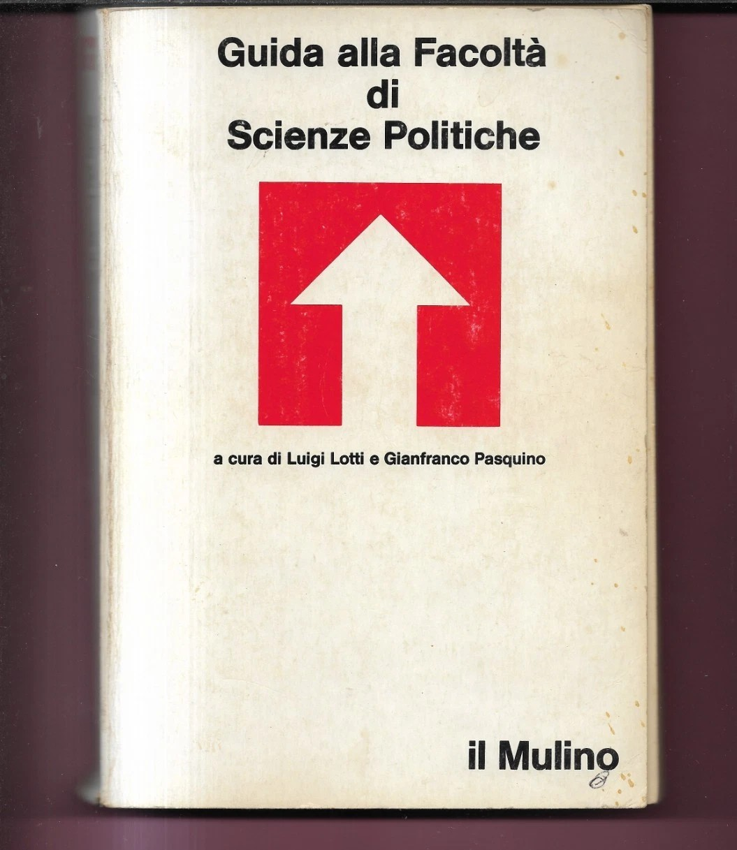 GUIDA ALLA FACOLTA' DI SCIENZE POLITICHE IL MULINO EDITORE 1984
