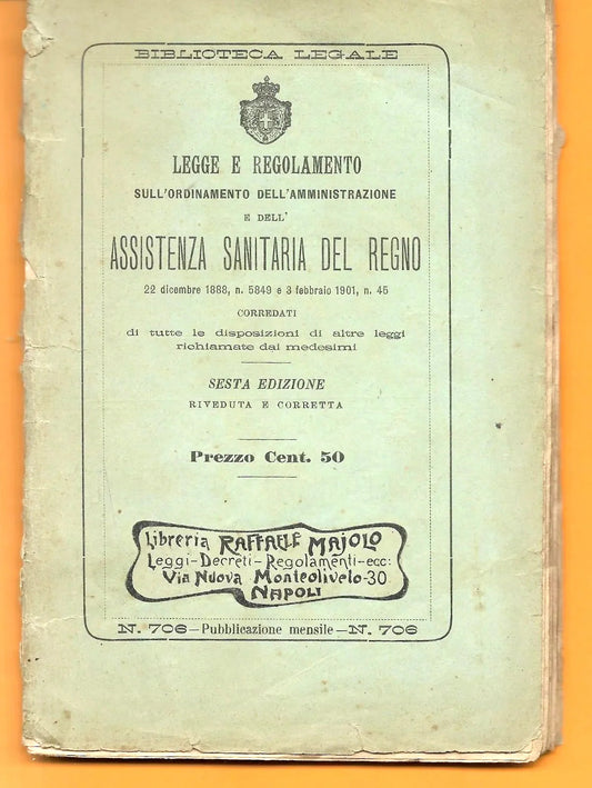 1906 LEGGE E REGOLAMENTO DELL'ASSISTENZA SANITARIA DEL REGNO NAPOLI PIETROCOL