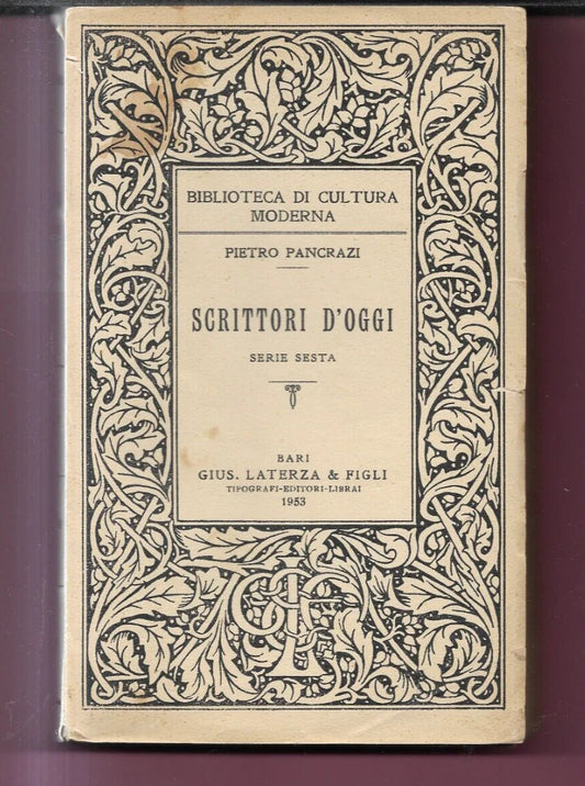 P. PANCRAZI SCRITTORI D'OGGI SERIE SESTA 1953 LATERZA INTONSO