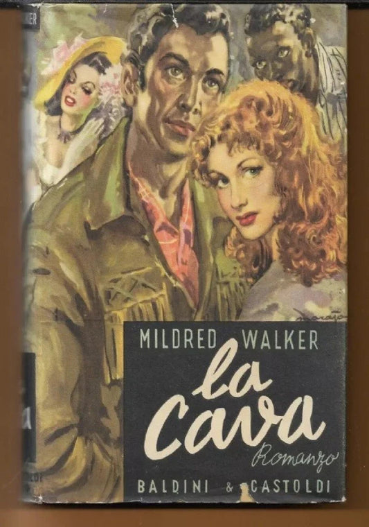 LA CAVA ( THE QUARRY ) Mildred Walker, 1950, Baldini E Castoldi