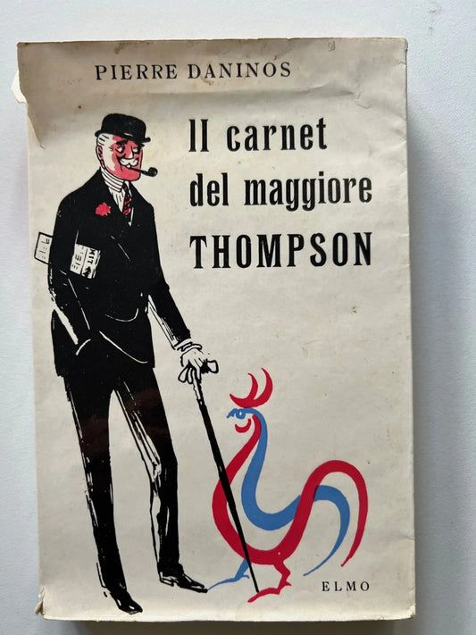 P. DANINOS IL CARNET DEL MAGGIORE THOMPSON EDITORE ELMO 1956