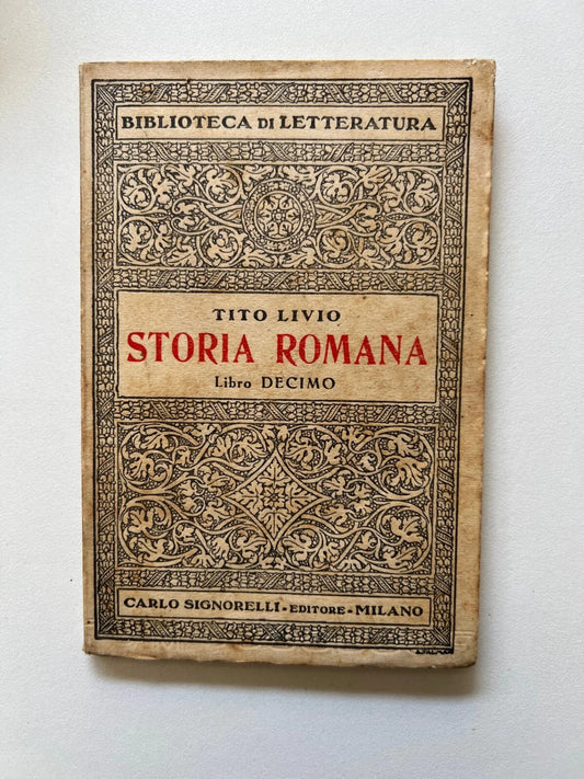 TITO LIVIO STORIA ROMANA LIBRO DECIMO SIGNORELLI ED. 1941 INTONSO A FOGLI CHIUSI