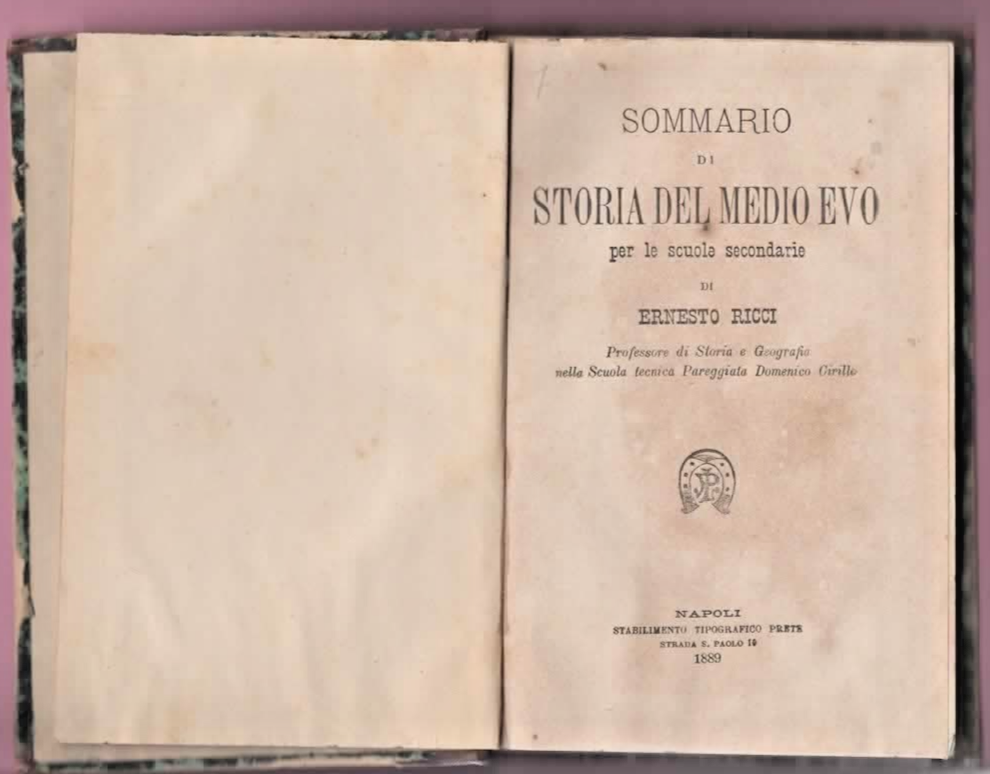 SOMMARIO DI STORIA DEL MEDIOEVO DI ERNESTO RICCI 1889 NAPOLI PRETE