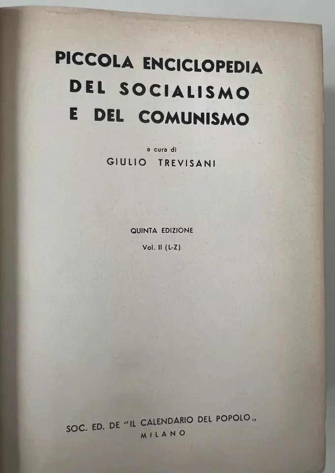 PICCOLA ENCICLOPEDIA DEL SOCIALISMO E DEL COMUNISMO GIULIO TREVISANI VOL II 1967