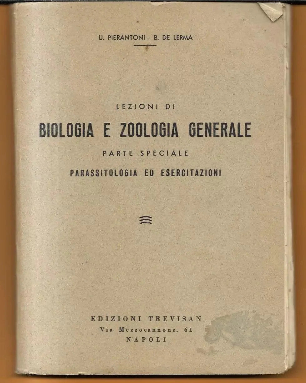 LEZIONI DI BIOLOGIA E ZOOLOGIA GENERALE PARASSITOLOGIA ED ESERCITAZIONI TREVISAN