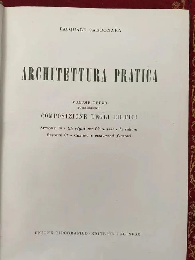 PASQUALE CARBONARA Architettura Pratica Vol. 3 Tomo II SCUOLE UTET 1958
