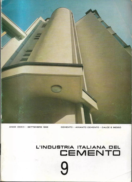 INGEGNERIA L'INDUSTRIA ITALIANA DEL CEMENTO N° 9 SETTEMBRE 1966 VEDI SOMMARIO
