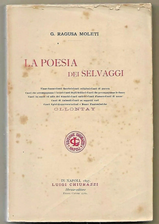 ANTROPOLOGIA G. RAGUSA MOLETI LA POESIA DEI SELVAGGI 1897 NAPOLI CHIURAZZI