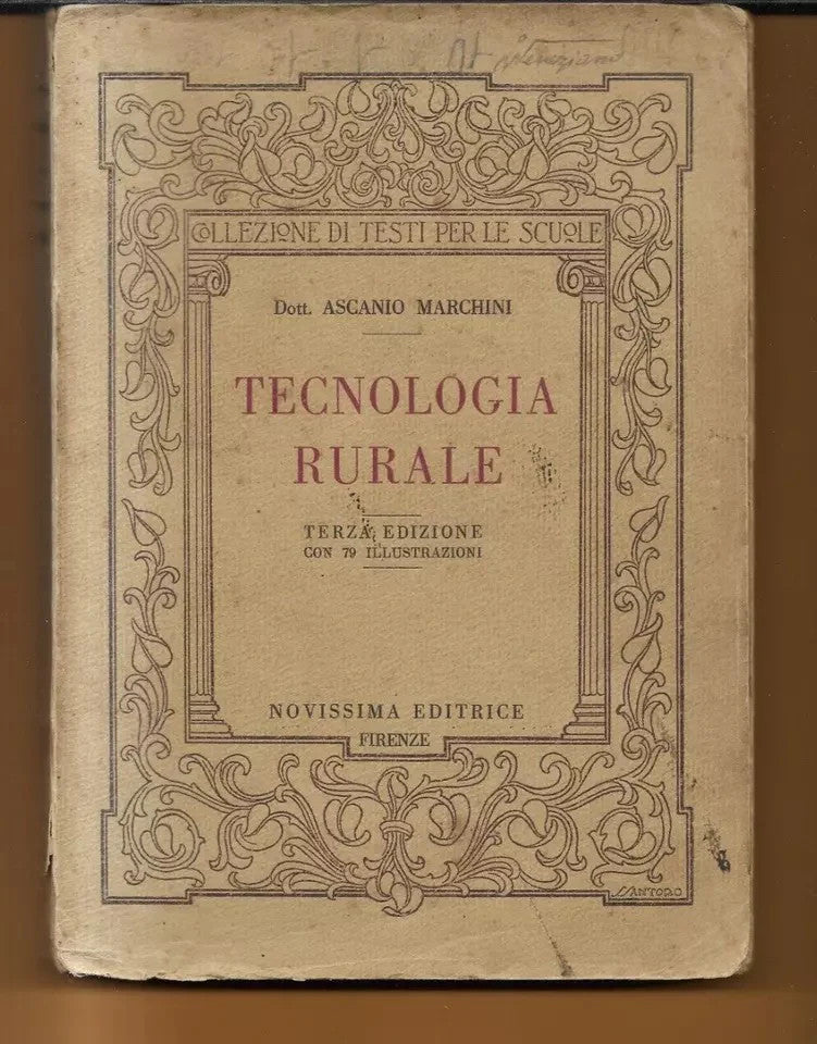 ASCANIO MARCHINI TECNOLOGIA RURALE NOVISSIMA EDITRICE FIRENZE 1931