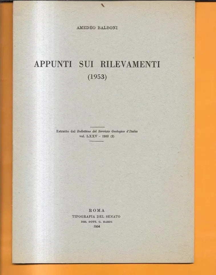 GEOLOGIA APPUNTI SUI RILEVAMENTI 1953 SONDRIO - PORTO TORRES - TERMINI IMERESE