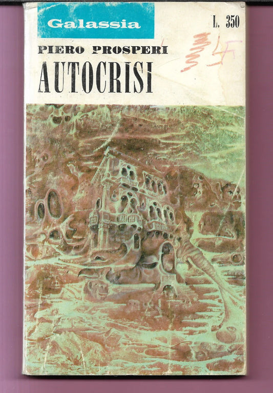 PIERO PROSPERI AUTOCRISI 1971 GALASSIA CASA EDITRICE LA TRIBUNA FANTASCIENZA