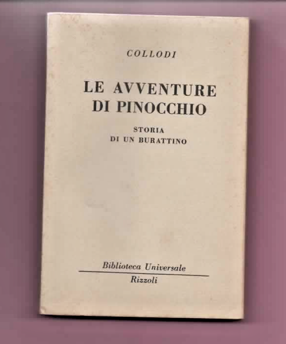 COLLODI LE AVVENTURE DI PINOCCHIO STORIA DI UN BURATTINO 1950 BUR RIZZOLI