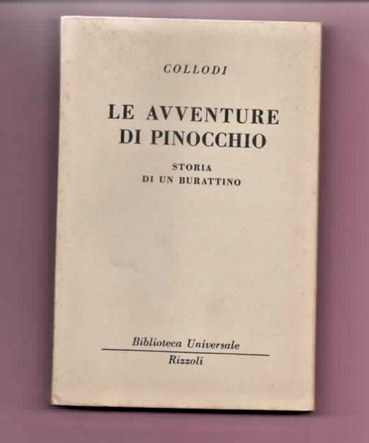 COLLODI LE AVVENTURE DI PINOCCHIO STORIA DI UN BURATTINO 1950 BUR RIZZOLI