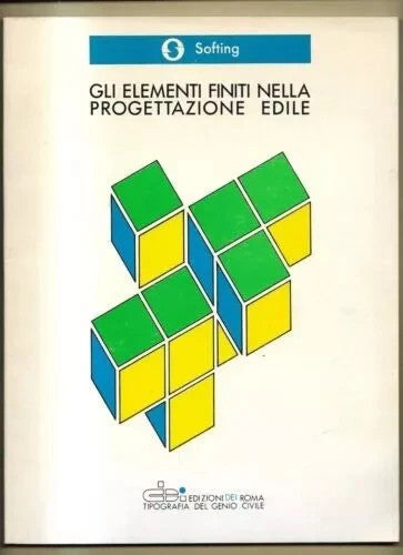 INGEGNERIA GENIO CIVILE GLI ELEMENTI FINITI NELLA PROGETTAZIONE EDILE 1988