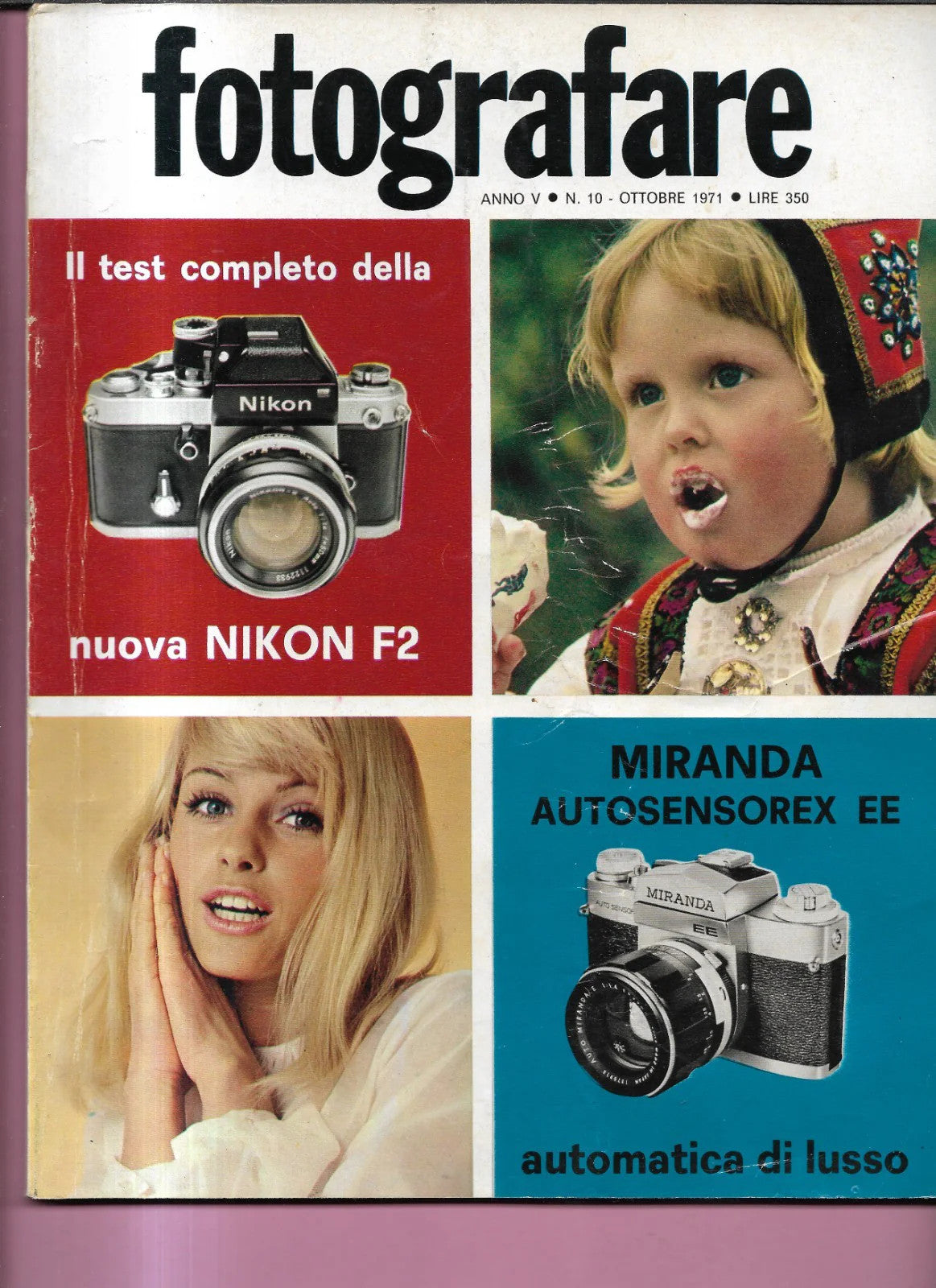 RIVISTA FOTOGRAFARE ANNO V N 10 OTTOBRE 1971 NIKON F2 - MIRANDA - LEONARD FREED