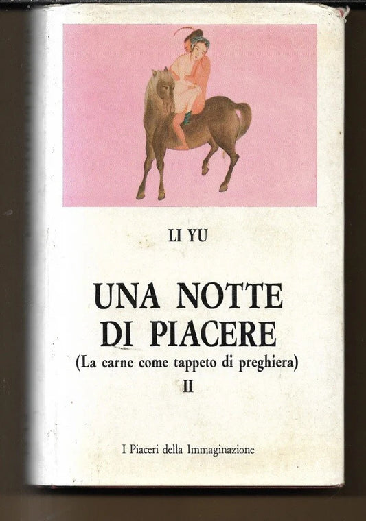 UNA NOTTE DI PIACERE ( LA CARNE COME TAPPETO DI PIACERE ) di Li Yu, 1967