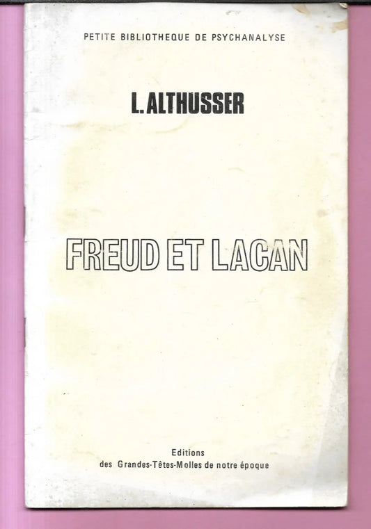 L. ALTHUSSER FREUD ET LACAN 1964 PETITE BIBLIOTHEQUE DE PSYCHANALYSE