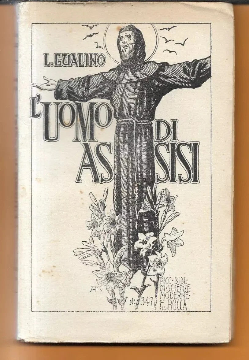 LORENZO GUALINO L'UOMO D'ASSISI FRATELLI BOCCA 1927 SAN FRANCESCO