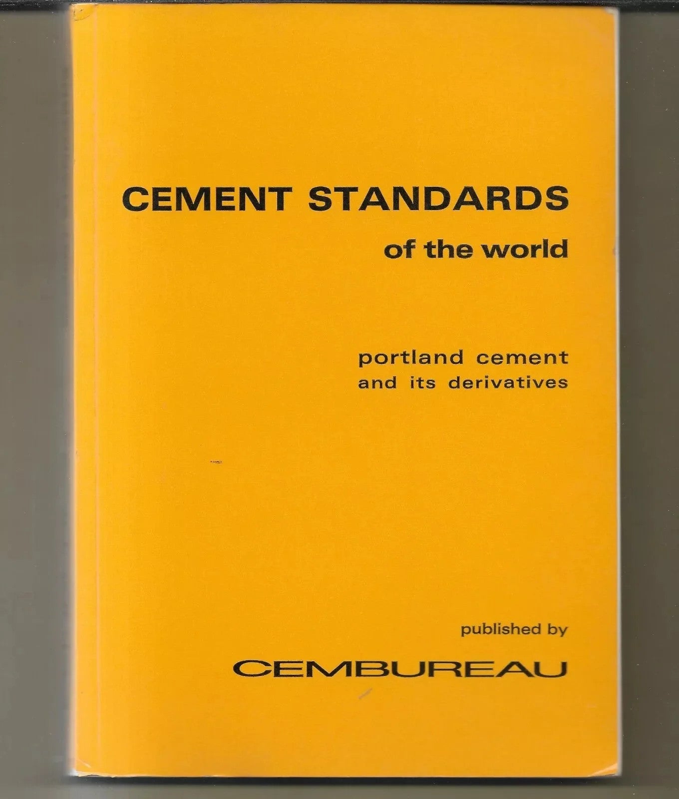 INGEGNERIA CEMENT STANDARD OF THE WORLD PORTLAND CEMENT AND ITS DERIVATES 1968