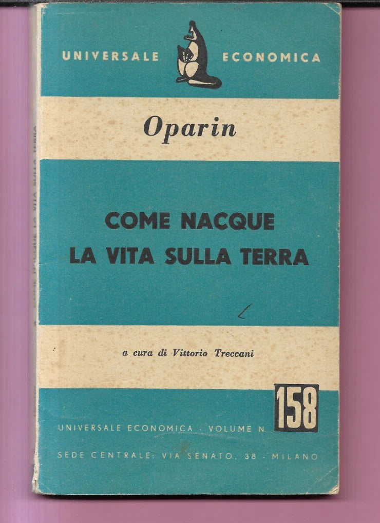 OPARIN COME NACQUE LA VITA SULLA TERRA 1953 UNIVERSALE ECONOMICA SERIE SCIENTIF