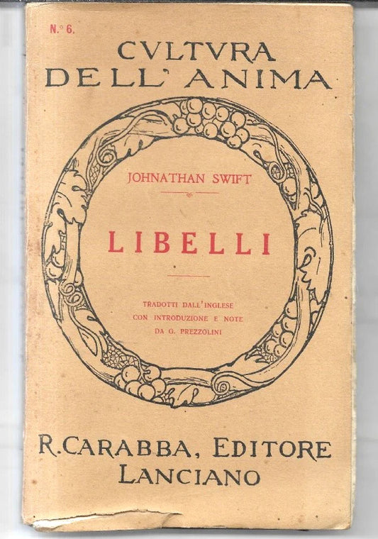 Libelli di Johnathan Swift, 1909, R. Carabba interno intonso a fogl chiusi