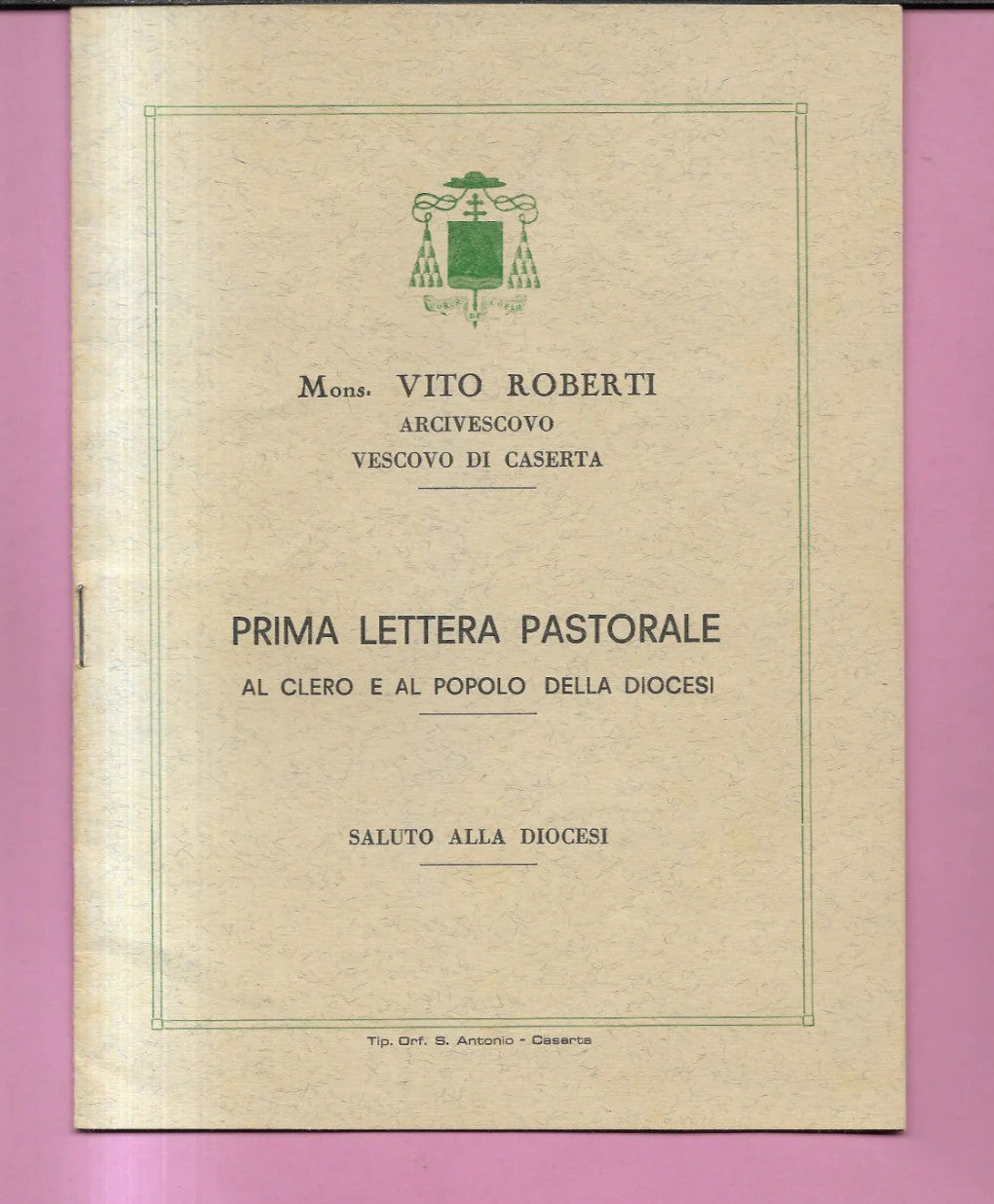 CASERTA MONS. VITO ROBERTI PRIMA LETTERA PASTORALE SALUTO ALLA DIOCESI 1965