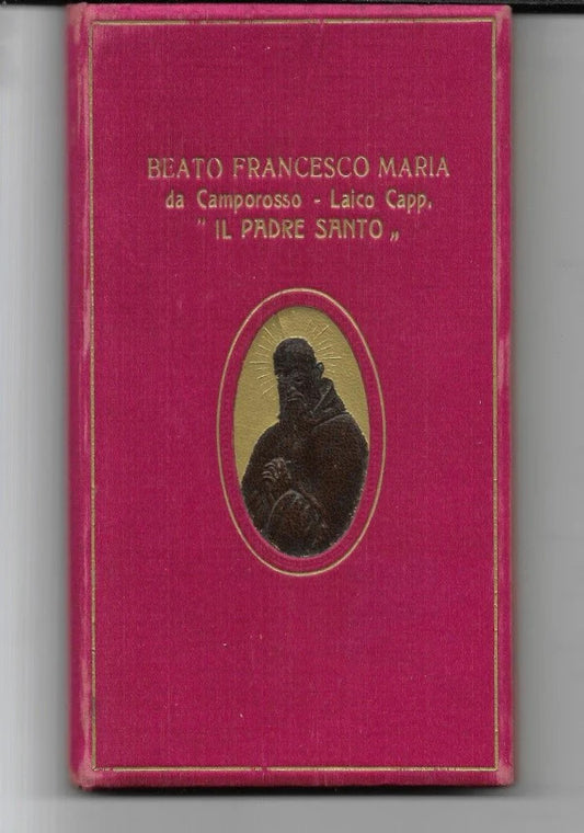 Beato Francesco Maria da Camporosso Laico Cappuccino ’’ Il Padre Santo’’ 1929