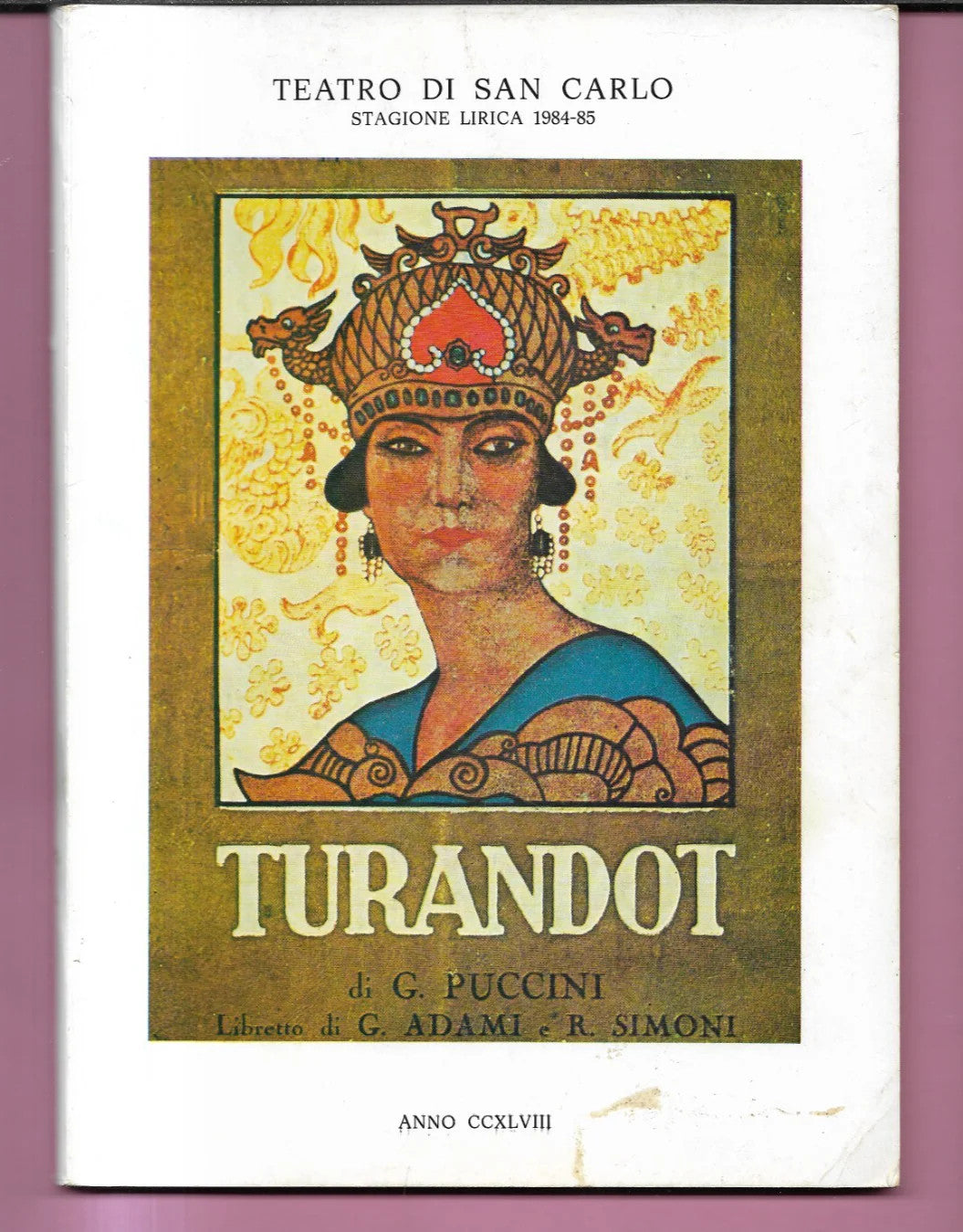TURANDOT G. PUCCINI LIBRETTO TEATRO DI SAN CARLO STAGIONE LIRICA 1984-85