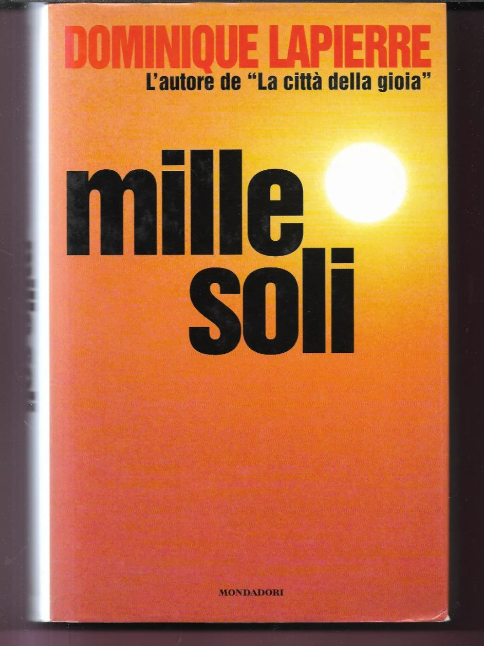 DOMINIQUE LAPIERRE MILLE SOLI 1997 MONDADORI PRIMA EDIZIONE OTTIMO
