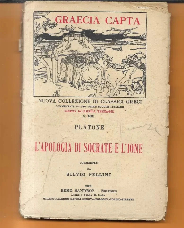 PLATONE L'APOLOGIA DI SOCRATE E L'IONE COMMENTO S. PELLINI EDITORE SANDRON 1923