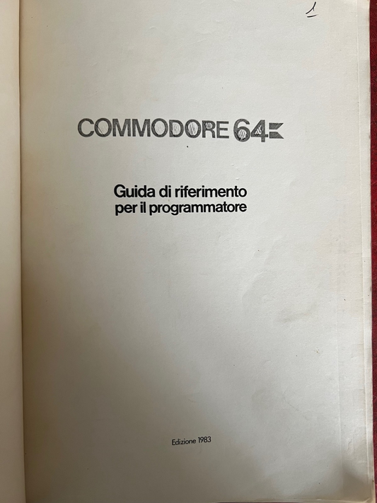COMMODORE 64 GUIDA DI RIFERIMENTO PER IL PROGRAMMATORE 1983