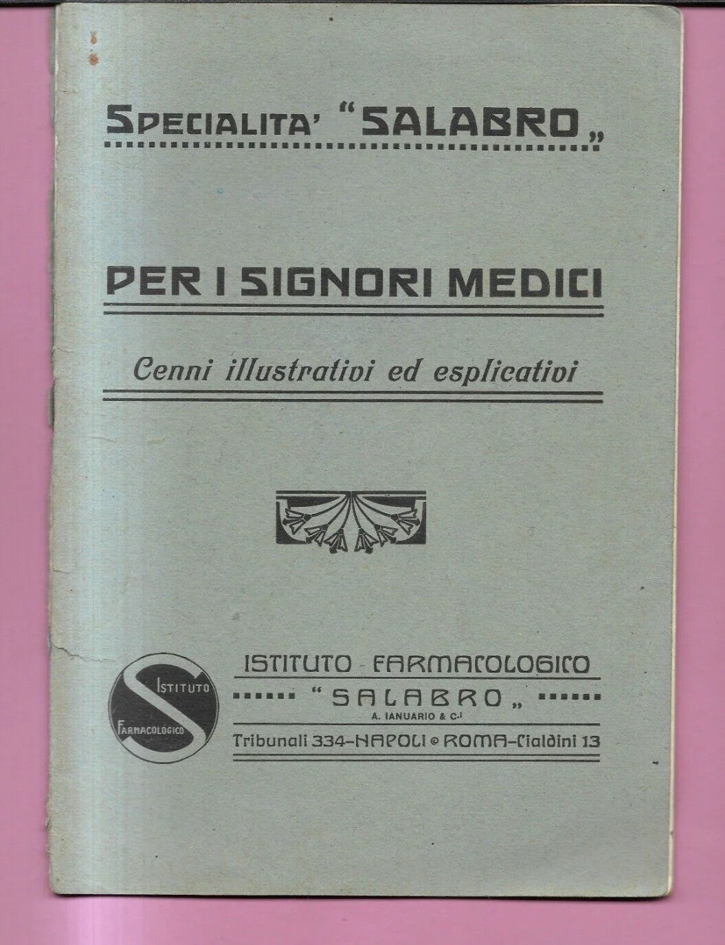 1923 CATALOGO PER I SIGNORI MEDICI SPECIALITA' SALABRO ROMA - NAPOLI